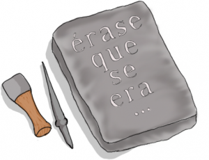 Una ilustración de una piedra junto a un cincel y un martillo. En la piedra están talladas las palabras "Érase una vez que se era..."