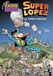Portada del cómic de Superlópez "A toda crisis".